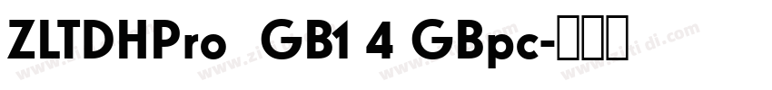 ZLTDHPro  GB1 4 GBpc字体转换